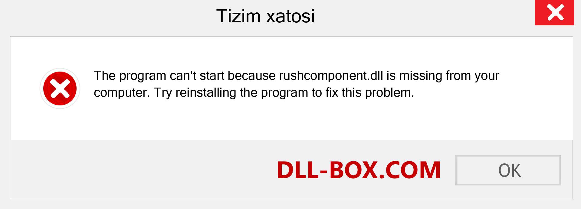 rushcomponent.dll fayli yo'qolganmi?. Windows 7, 8, 10 uchun yuklab olish - Windowsda rushcomponent dll etishmayotgan xatoni tuzating, rasmlar, rasmlar